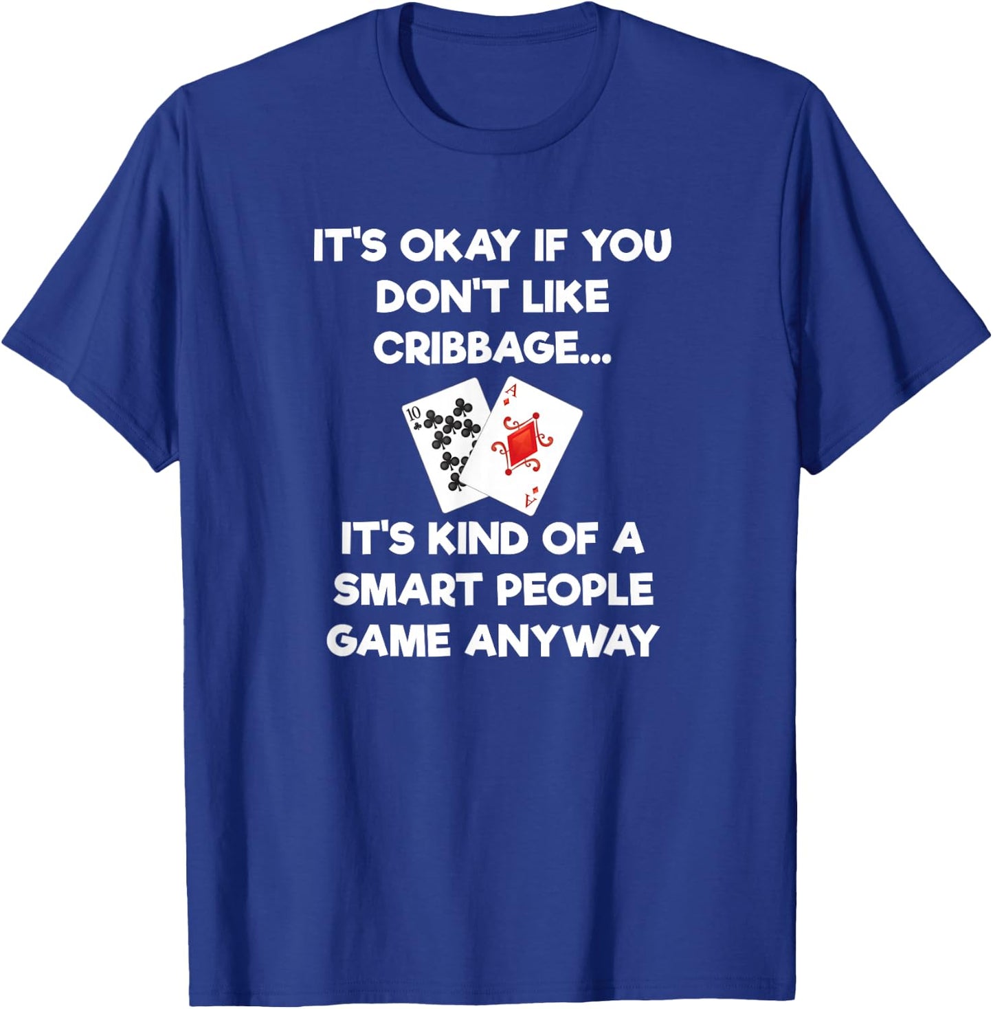 Cribbage - Funny Cribbage Smart People T-Shirt - T-Shirt | Royal