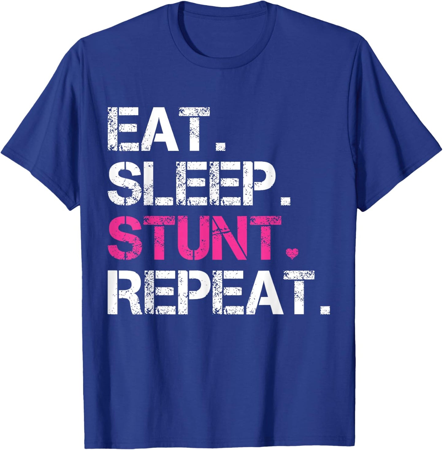 Eat Sleep Stunt Repeat Pink Cheerleader Girl Gift Cheer T-Shirt - T-Shirt | Royal