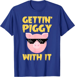 Gettin' Piggy With It T-Shirt - T-Shirt | Royal