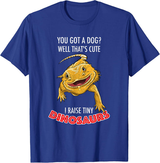 Cool I Raise Tiny Dinosaurs | Funny Bearded Dragon Pet Gift T-Shirt - T-Shirt | Royal