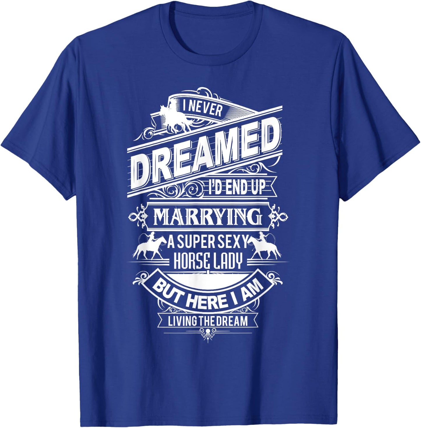 Horse Gift New Husband From Horse Lady T-Shirt - T-Shirt | Royal