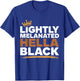 Lightly Melanated Hella Black Afro Queen African American T-Shirt - T-Shirt | Royal