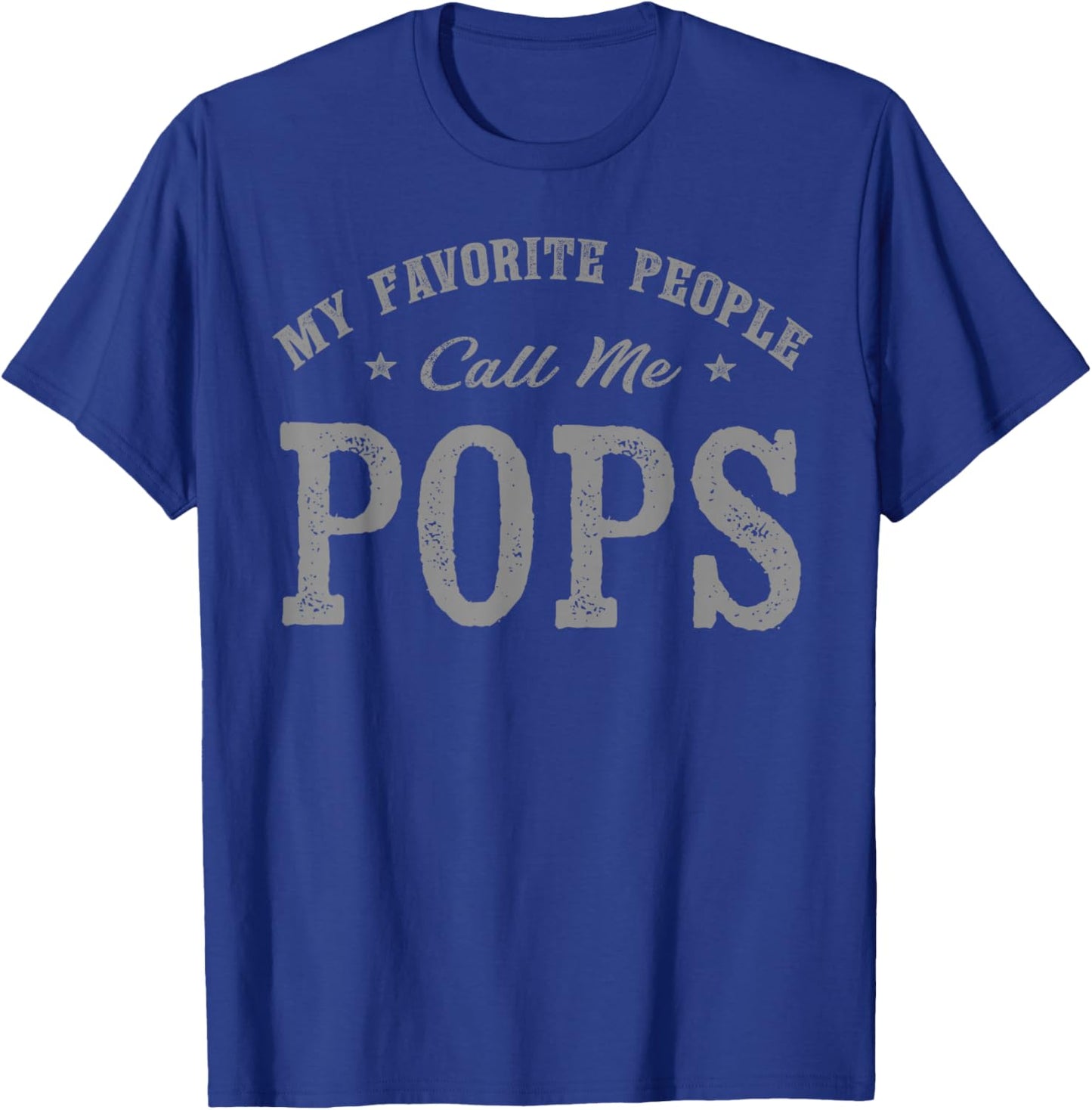 My Favorite People Call Me Pops Vintage T-Shirt - T-Shirt | Royal