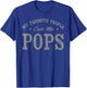 My Favorite People Call Me Pops Vintage T-Shirt - T-Shirt | Royal