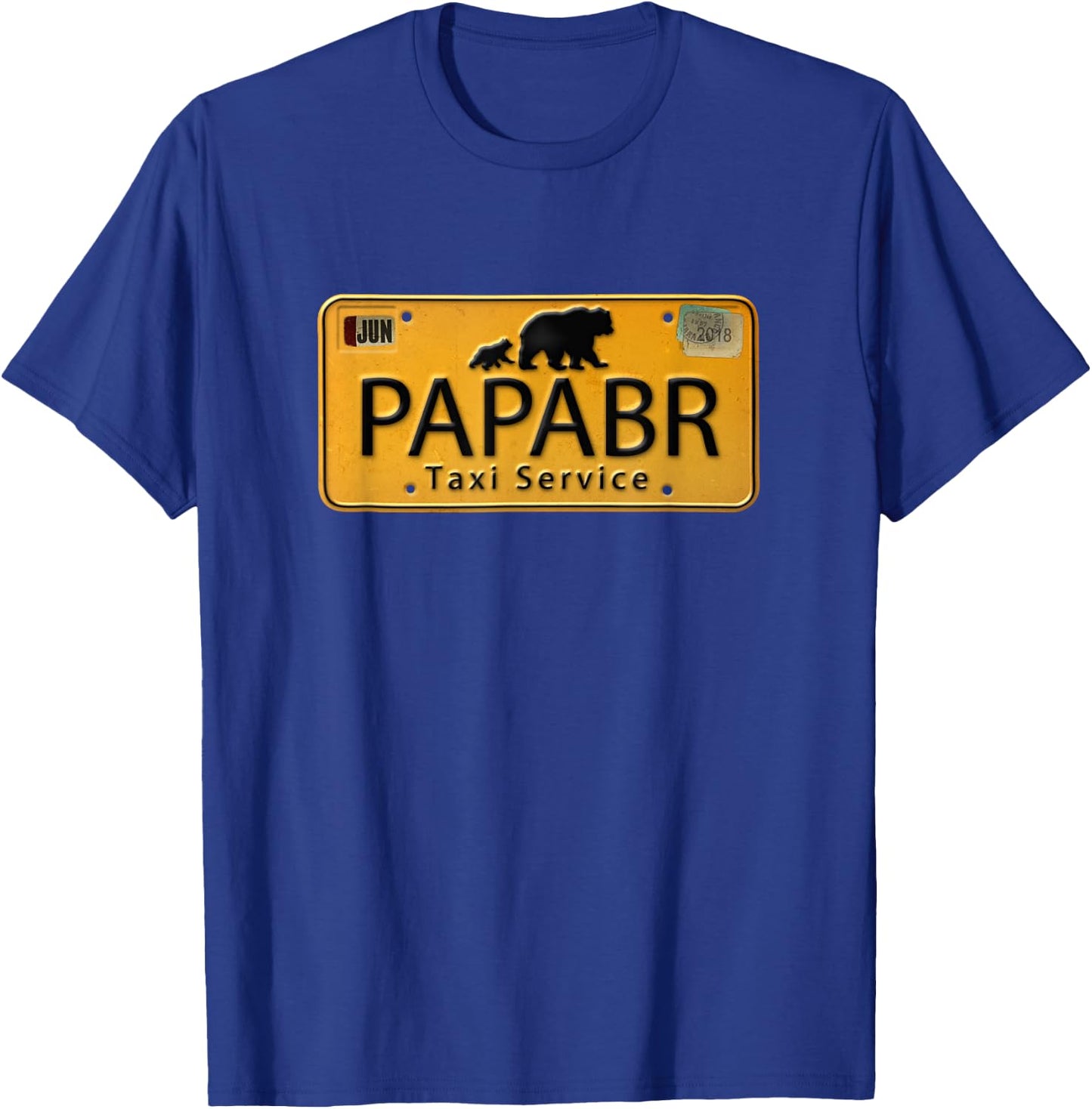 Papa Bear Taxi Service license Plate Fun Shirt T-Shirt - T-Shirt | Royal