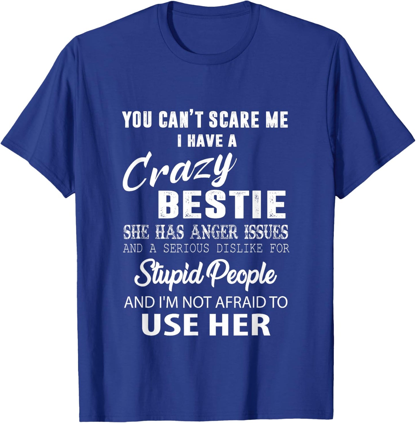Bestie Gift BFF Funny Bestie T-Shirt - T-Shirt | Royal
