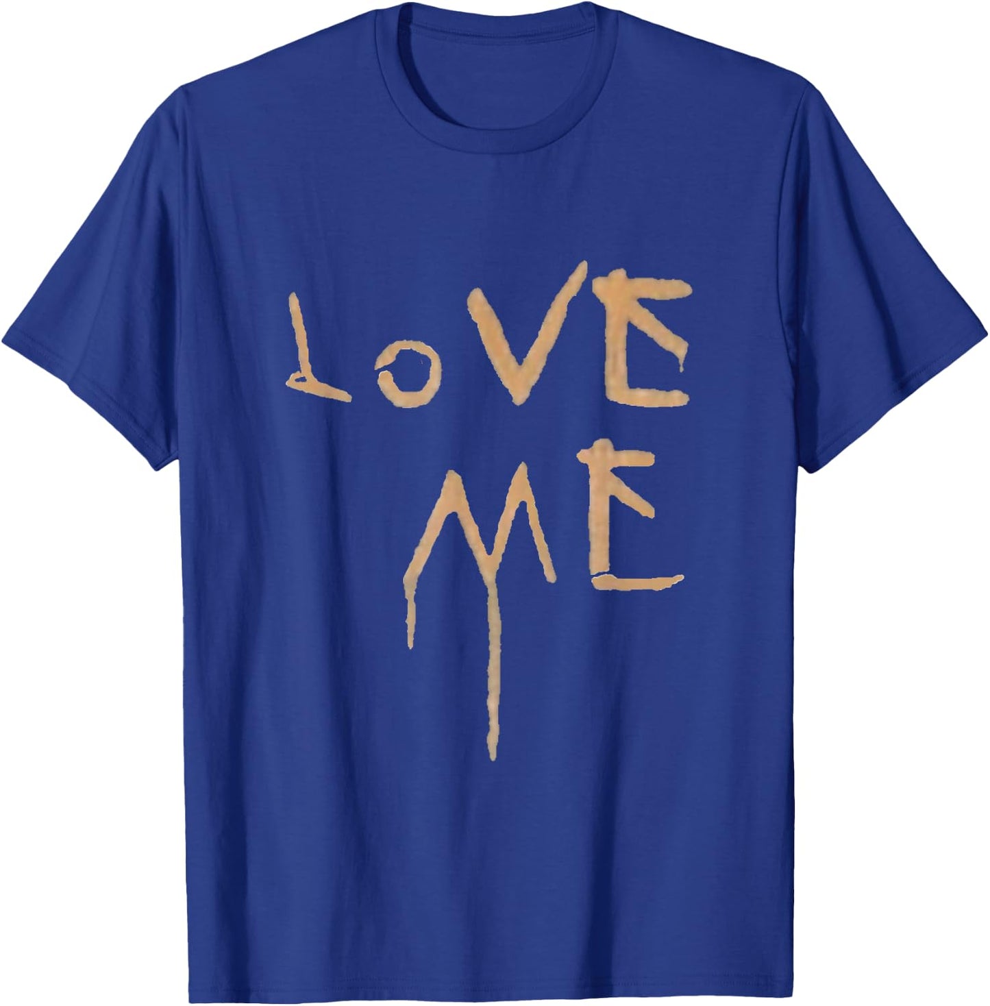 Love Me - Dripping Paint - Unwell T-Shirt - T-Shirt | Royal