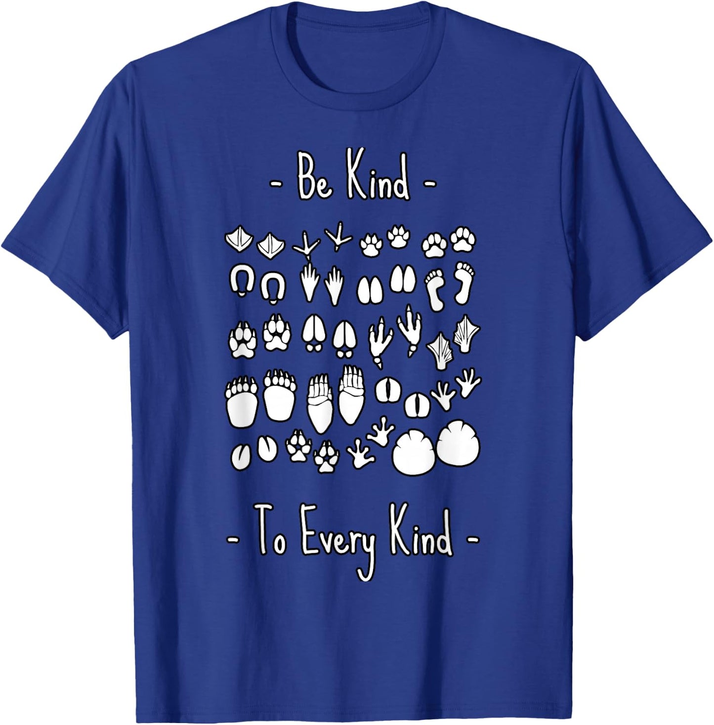 Be Kind To Every Kind animal lover, vegan or vegetarian T-Shirt - T-Shirt | Royal