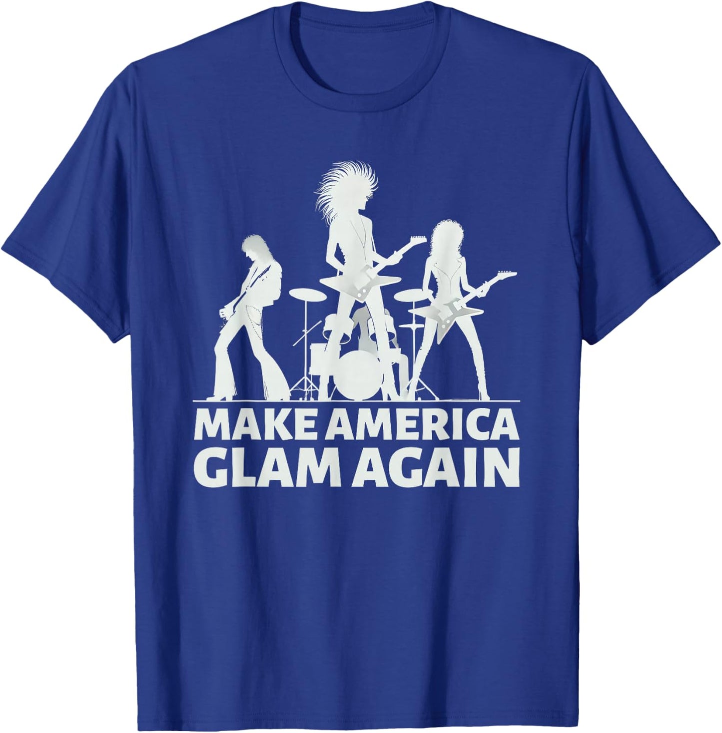 Make America Glam Again Hair Metal T-Shirt - T-Shirt | Royal