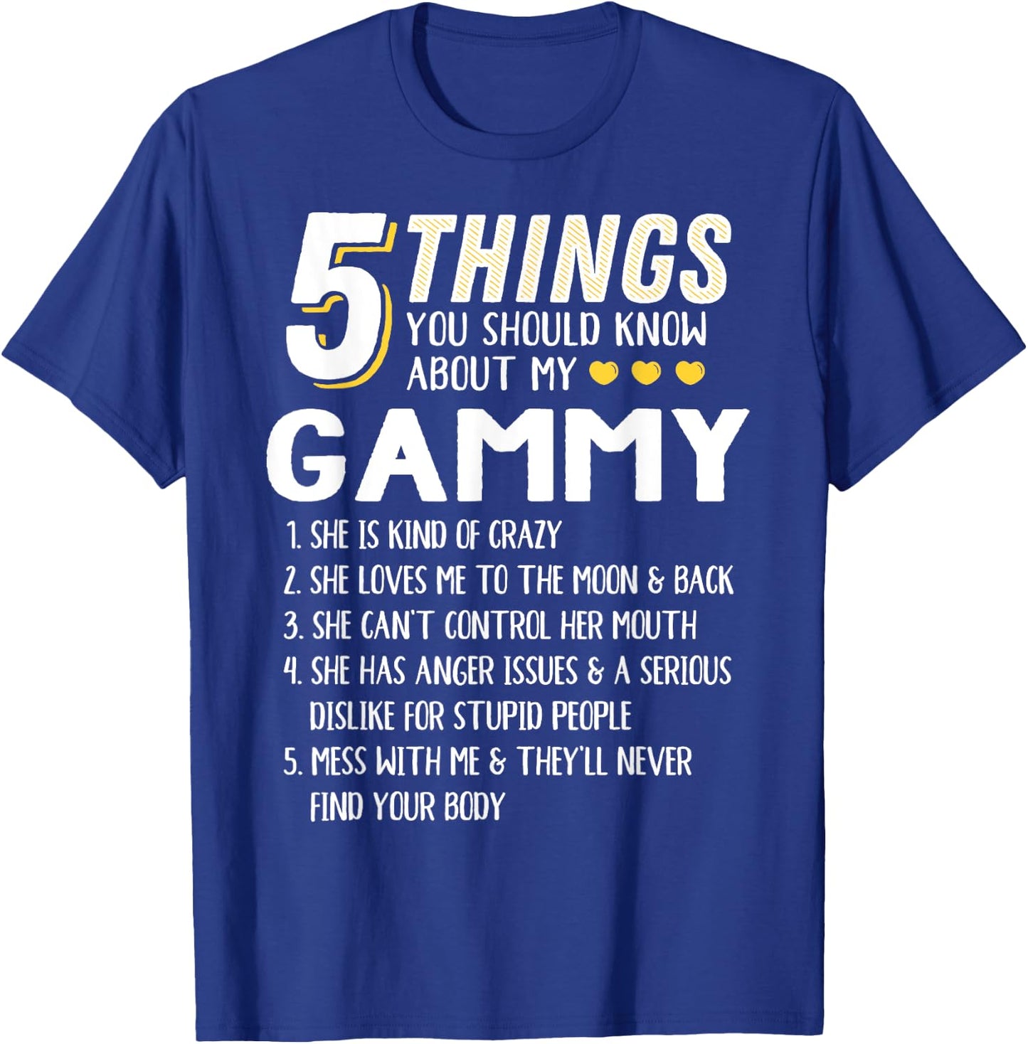 Funny 5 Things Grandma Gammy Gift T-Shirt - T-Shirt | Royal
