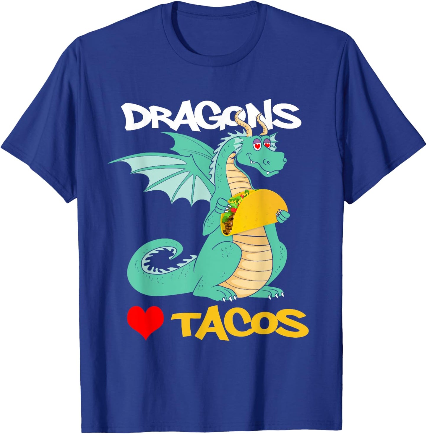 Dragons Love Tacos T-Shirt - T-Shirt | Royal