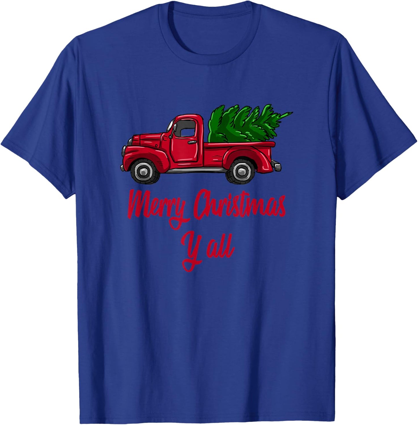 Merry Christmas Y'all Red Truck With Tree Xmas Holiday Gift T-Shirt - T-Shirt | Royal