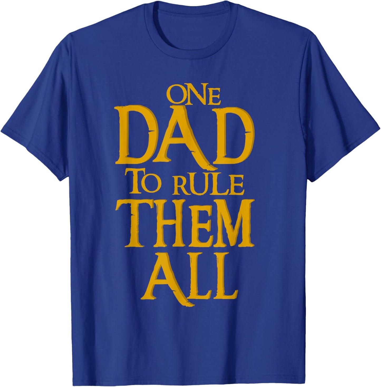 One Dad to Rule Them All Geek Dad Father's Day Gift T-Shirt - T-Shirt | Royal