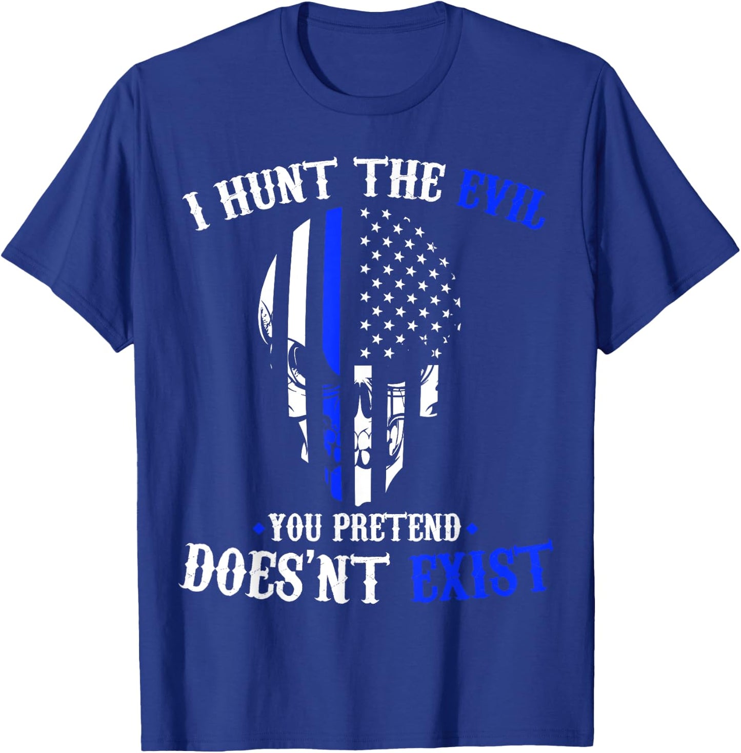 I Hunt The Evil Law Enforcement Sheepdog T-Shirt - T-Shirt | Royal