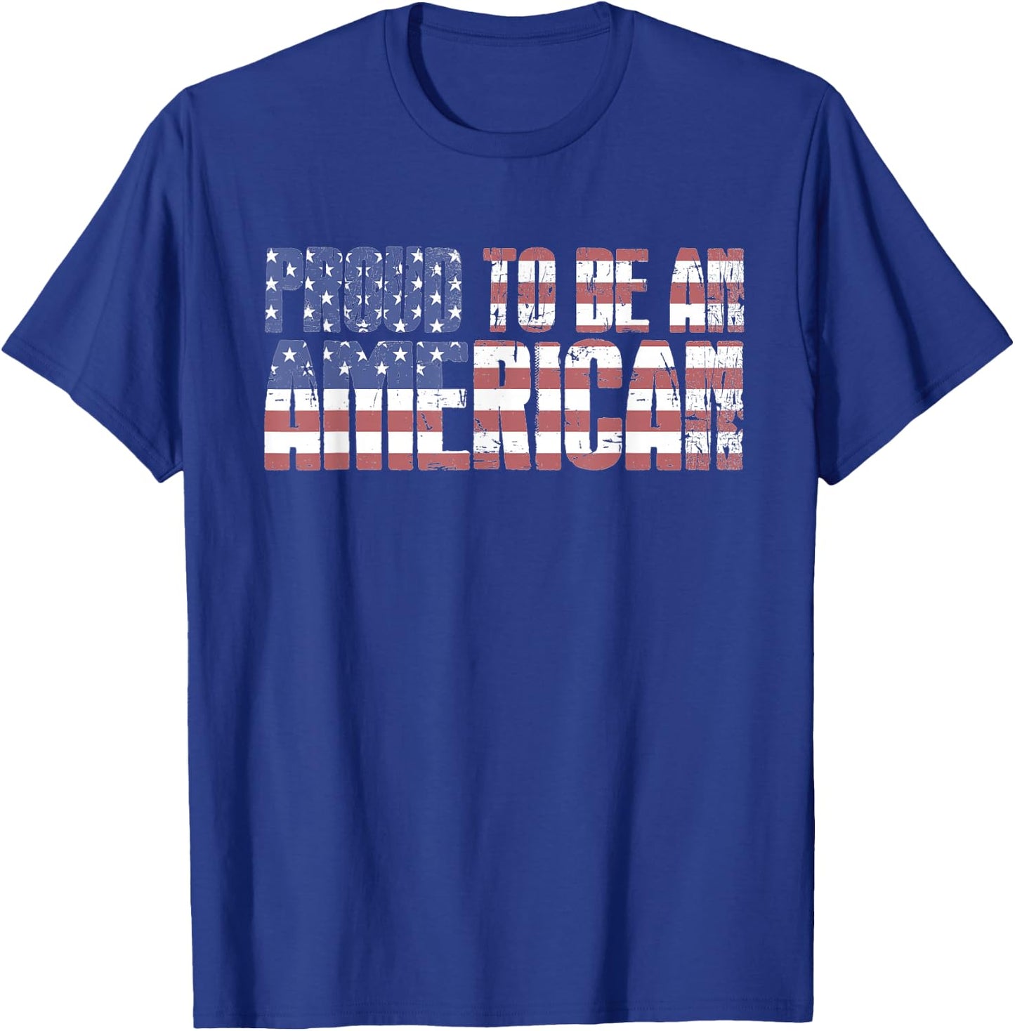 Proud To Be An American July 4th USA Flag Patriotic Graphic T-Shirt - T-Shirt | Royal