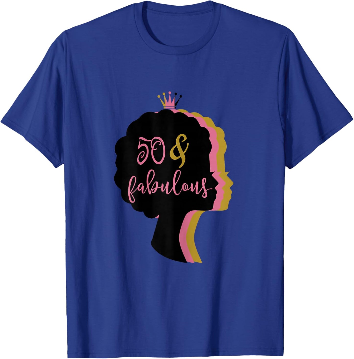 50 & Fabulous . 50th Birthday t shirt T-Shirt - T-Shirt | Royal