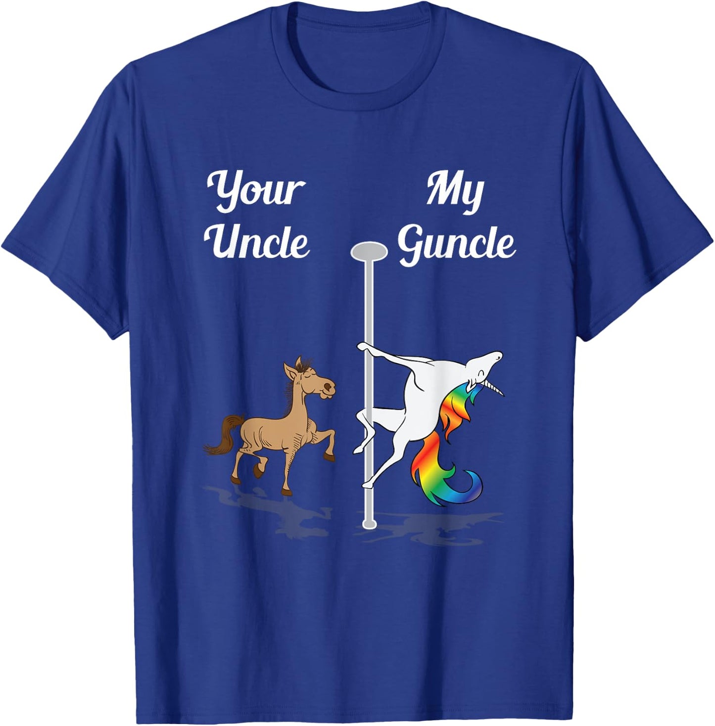 Your Uncle My Guncle You Me Dancing Unicorn Rainbow Dance T-Shirt - T-Shirt | Royal