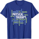 PTA and Physical Therapist PT Month Physical Therapy T-Shirt - T-Shirt | Royal