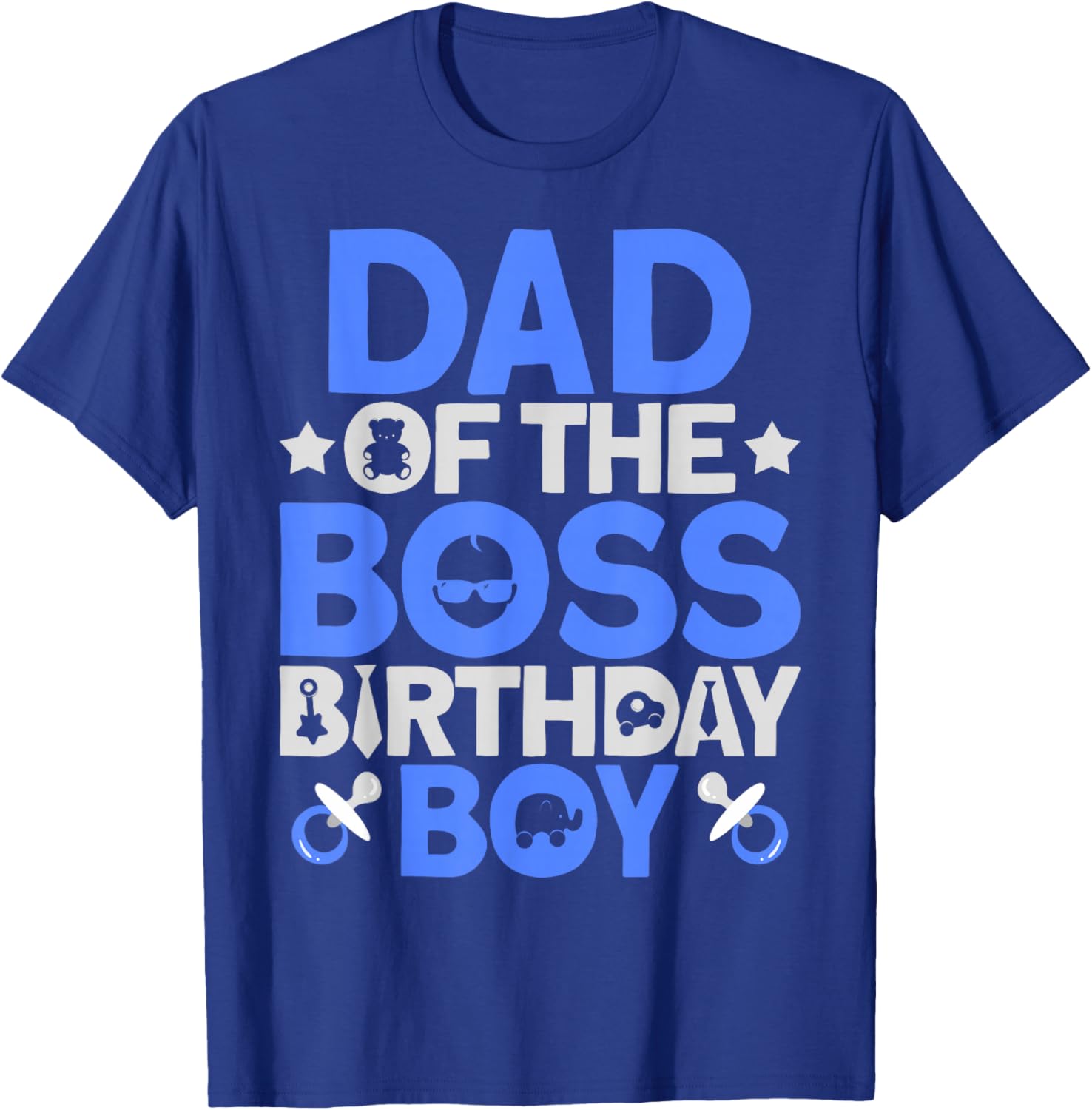 Dad Of The Boss Birthday Party Outfit Like A Boss Dad T-Shirt - T-Shirt | Royal