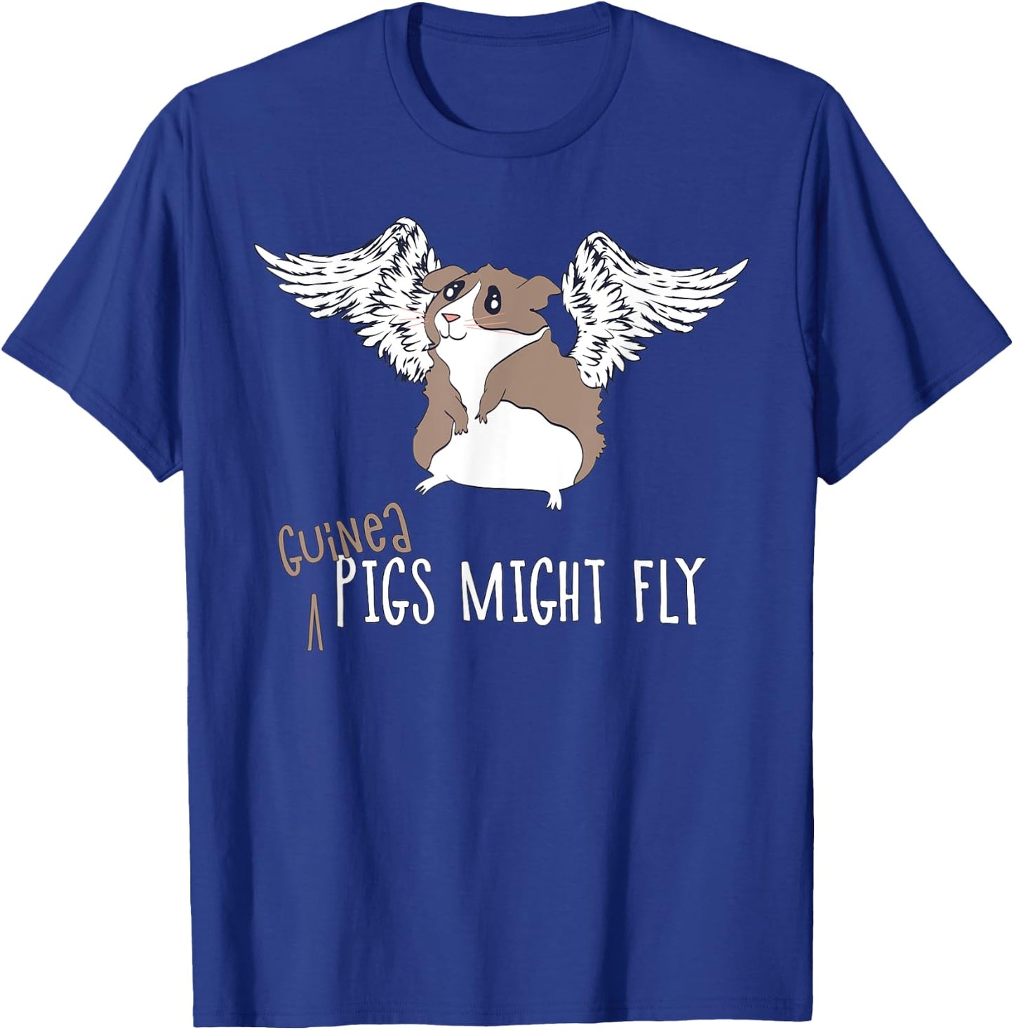 Guinea Pigs Might Fly Cute Joke T-Shirt - T-Shirt | Royal