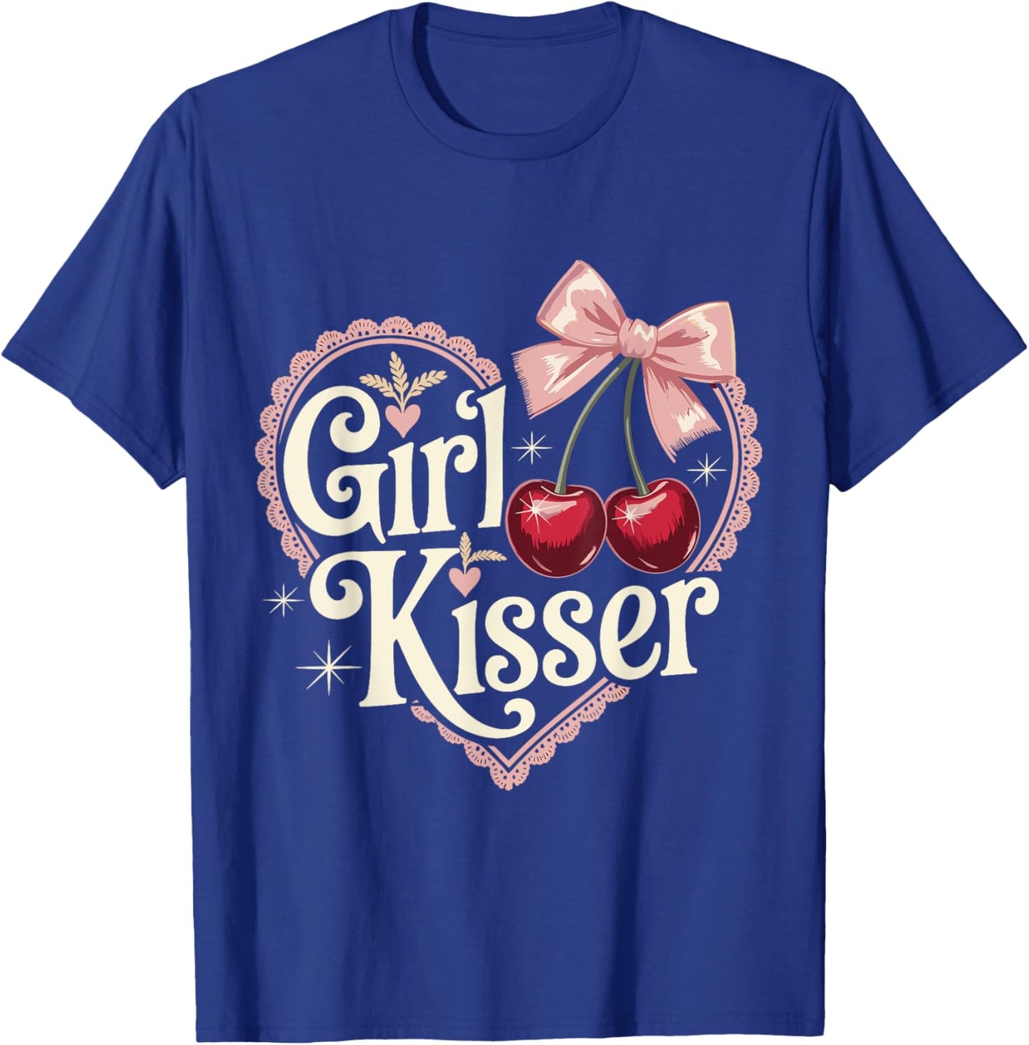 Girl Kisser Lesbians LGBT. Funny T-Shirt - T-Shirt | Royal