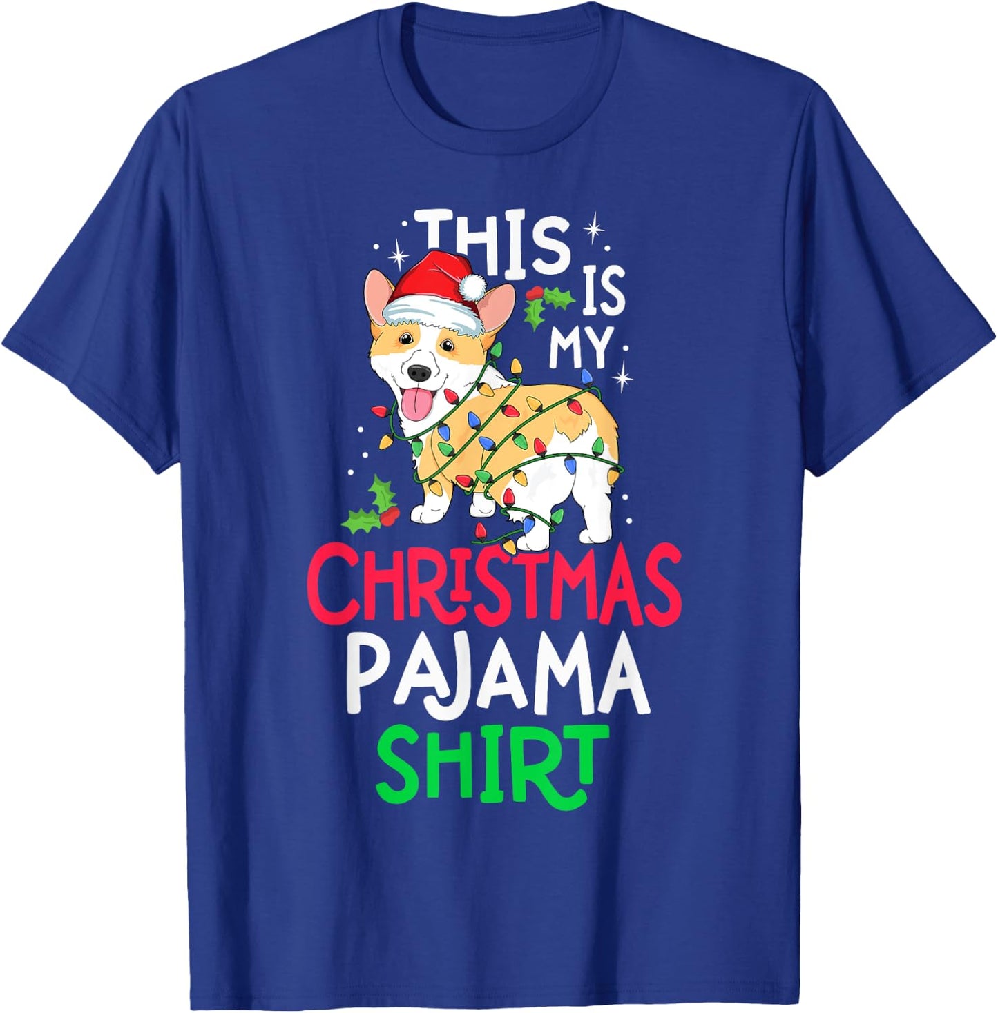 Corgi Tree Light Dog Xmas This Is My Christmas Pyjama Shirt T-Shirt - T-Shirt | Royal