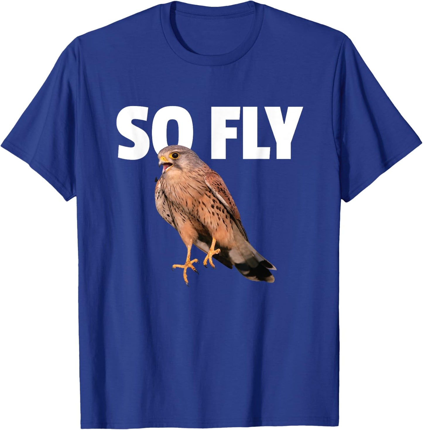 Kestrel Falcon Bird Birdwatching Gift So Fly T-Shirt - T-Shirt | Royal