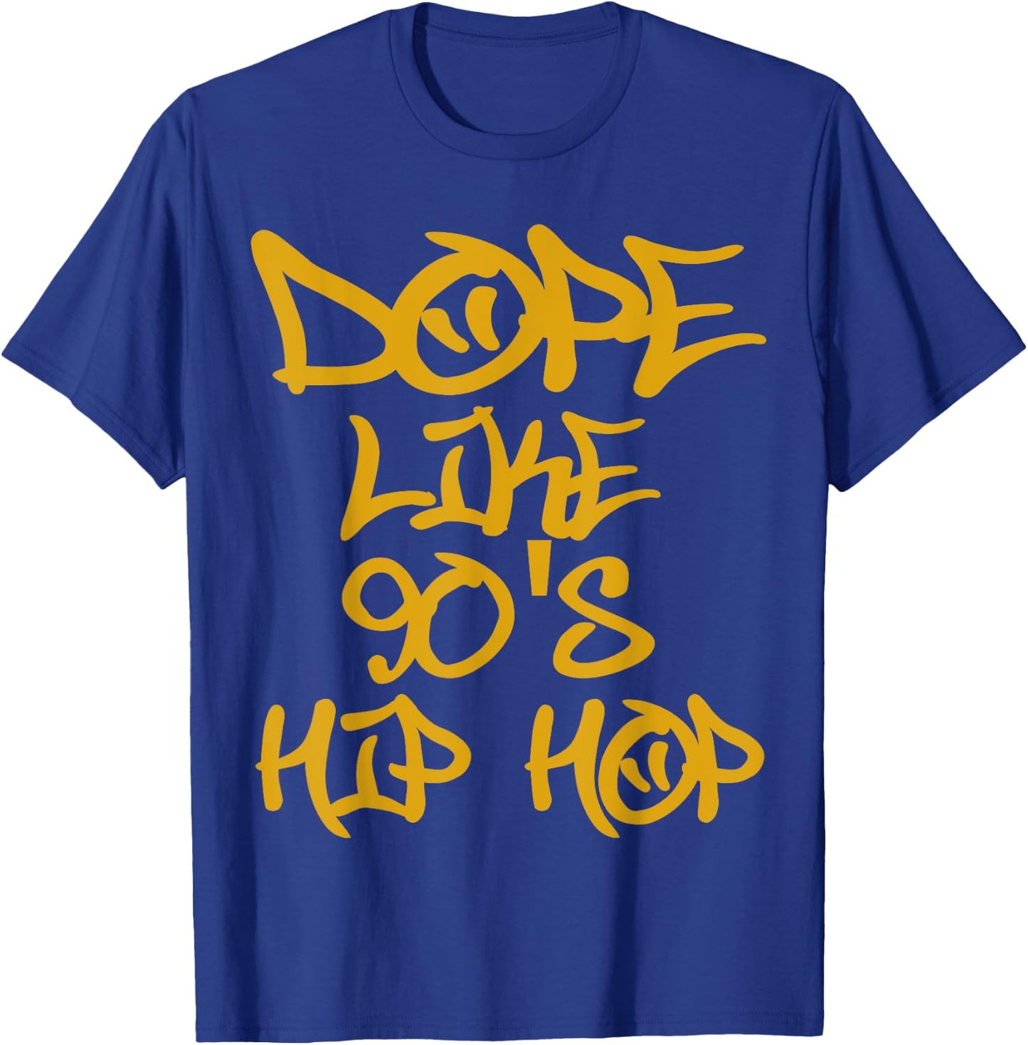 I Love 90's Hip Hop Shirts Dope Like 90's Hip Hop T Shirt T-Shirt - T-Shirt | Royal