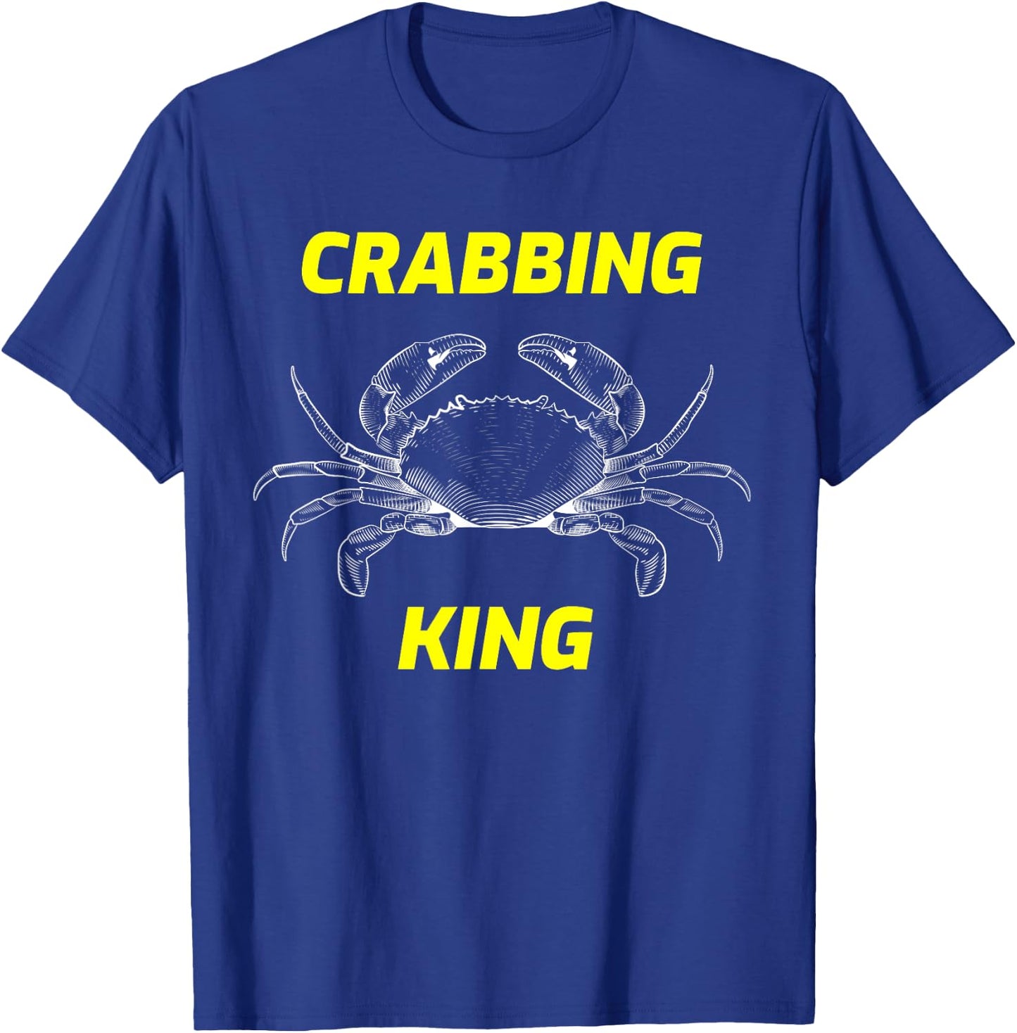 Fun Crabbing King Fun for Crabbers & Fisherman Gift T-Shirt - T-Shirt | Royal