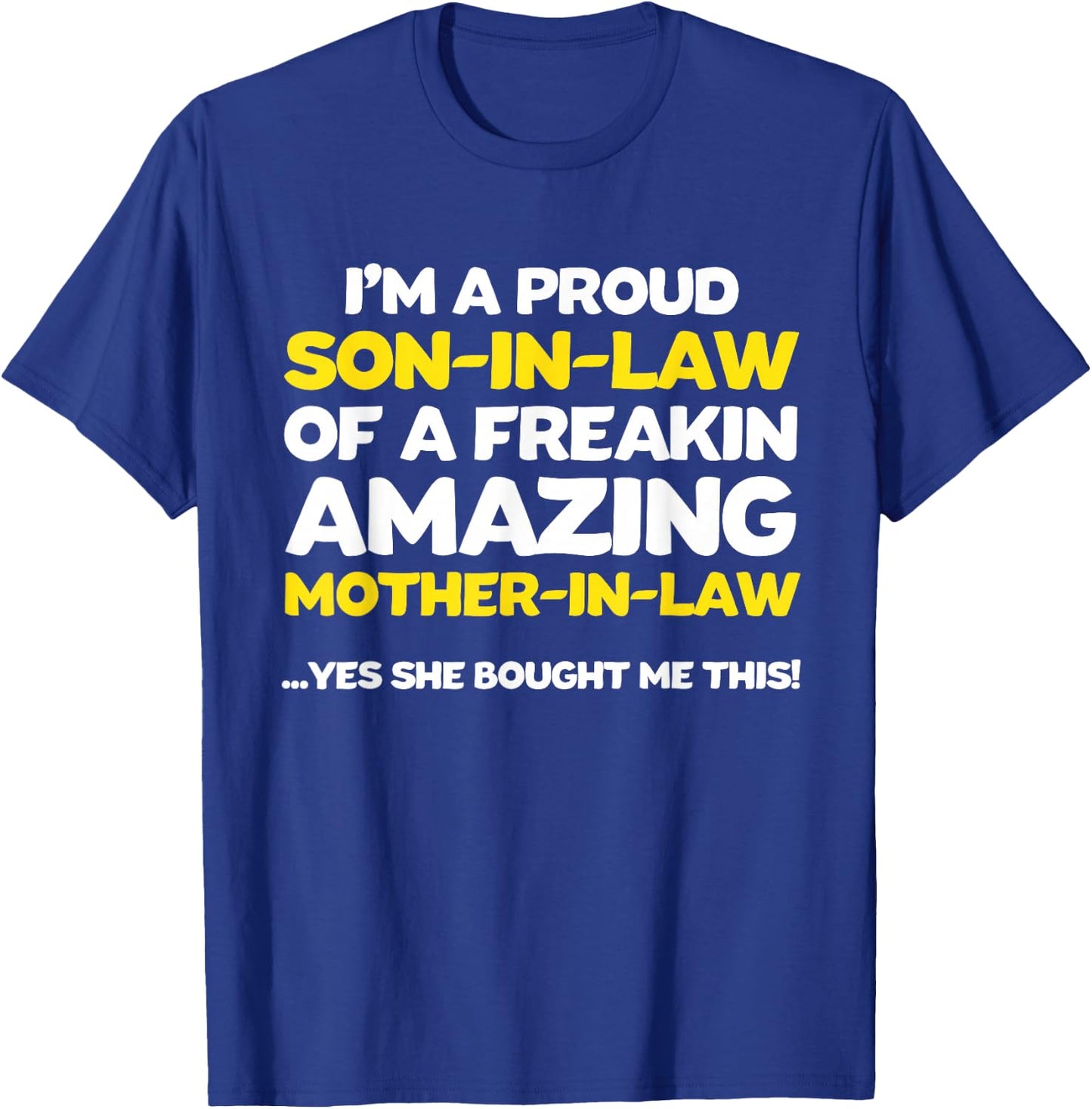 Funny Son in Law Shirt from Mother in Law T-Shirt - T-Shirt | Royal