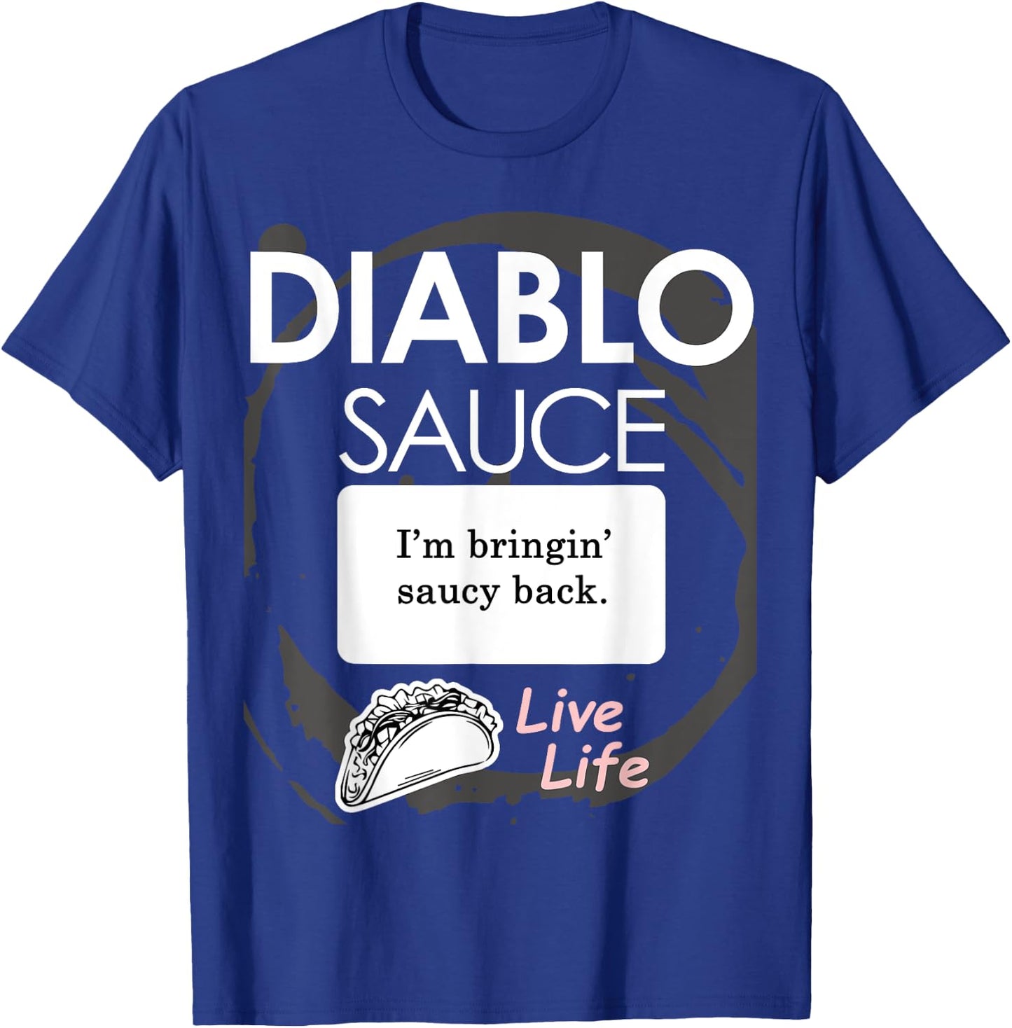 Taco Sauce Shirt Diablo Halloween Costume T-Shirt - T-Shirt | Royal
