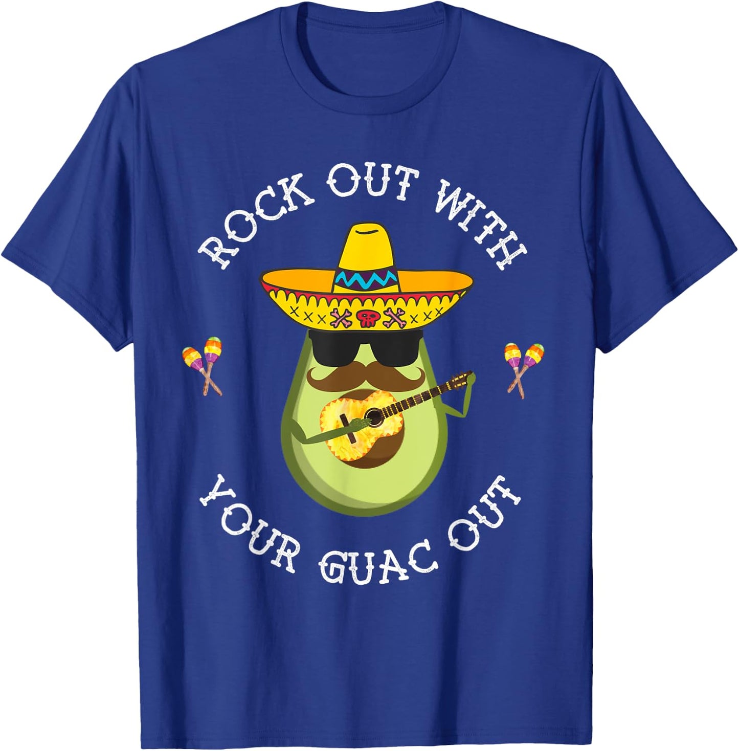 Rock out with your Guac Out Shirt T-Shirt - T-Shirt | Royal