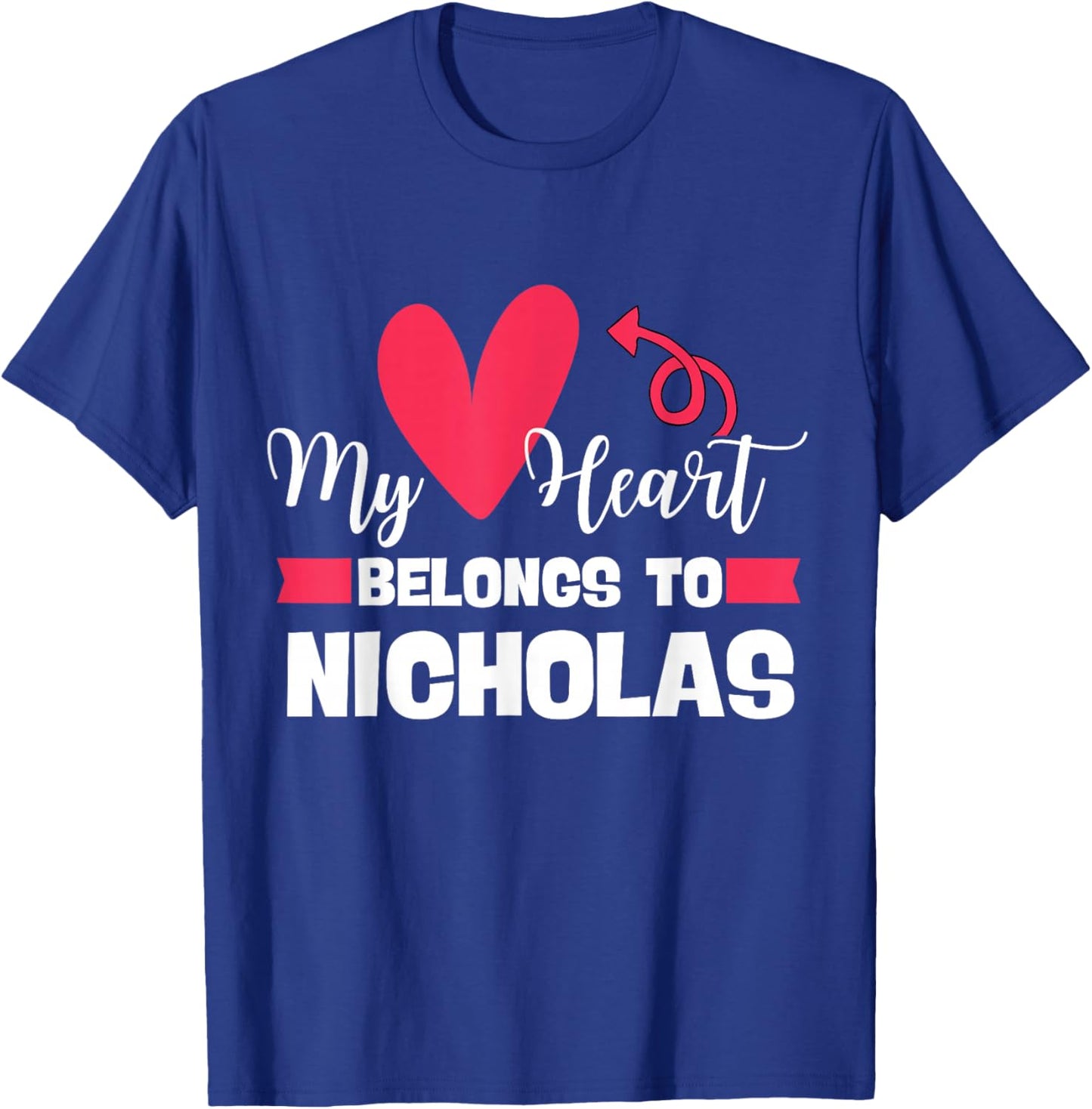 First Name Nicholas Valentines Day Design for Couples T-Shirt - T-Shirt | Royal
