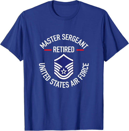 Master Sergeant Retired Air Force Military Retirement Gifts T-Shirt - T-Shirt | Royal