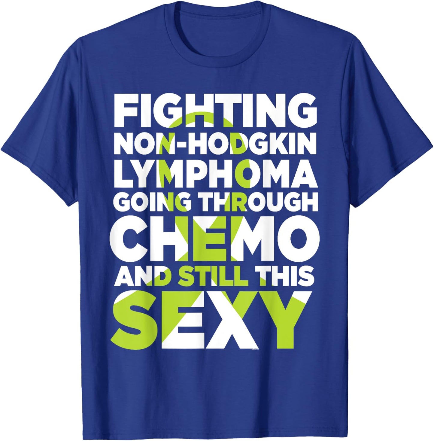 Non-Hodgkin Lymphoma Chemo Sexy Awareness Ribbon T-Shirt - T-Shirt | Royal