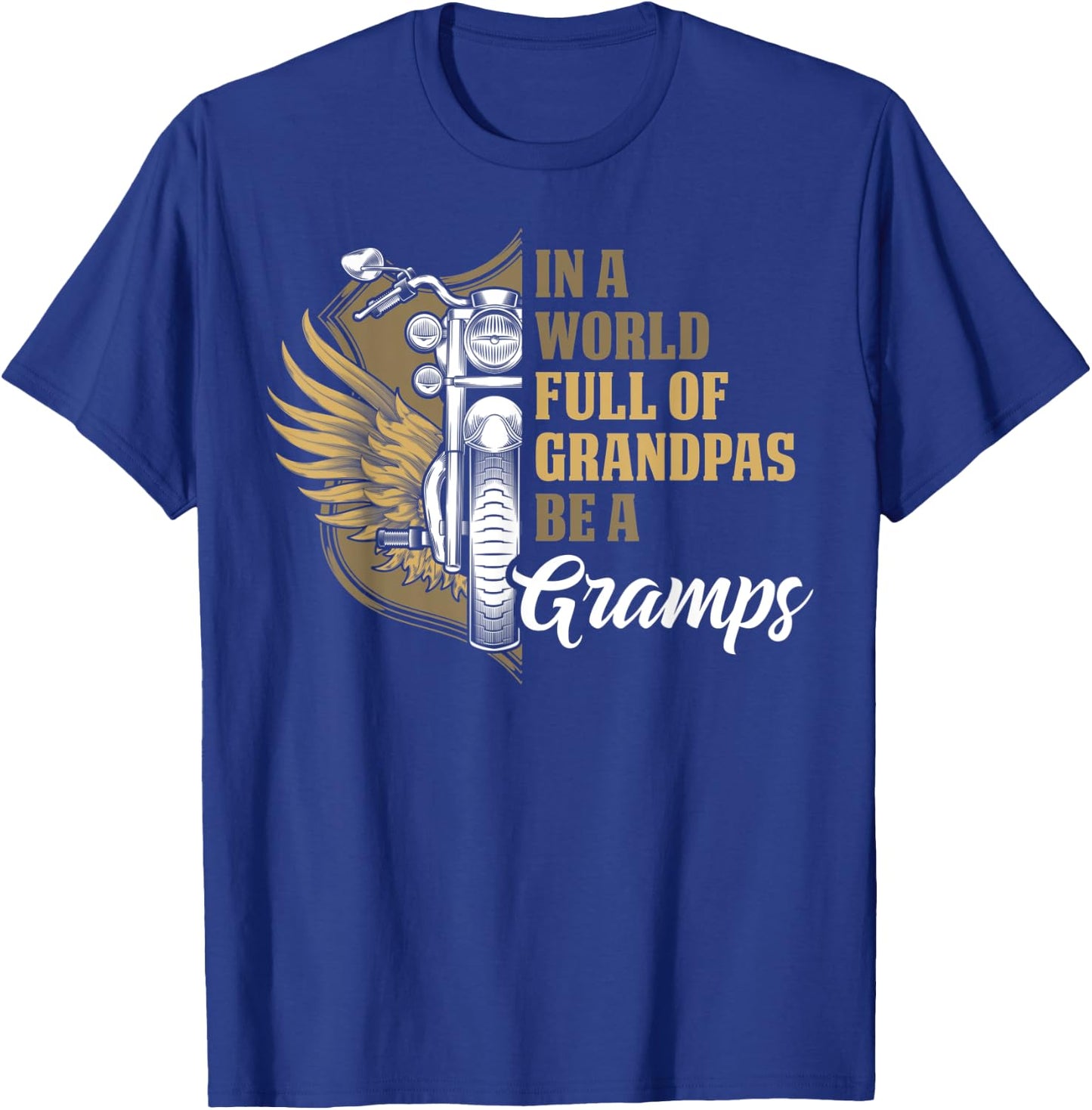 Motorcycle Gift Dad Fathers Day Biker Gramps T-Shirt - T-Shirt | Royal
