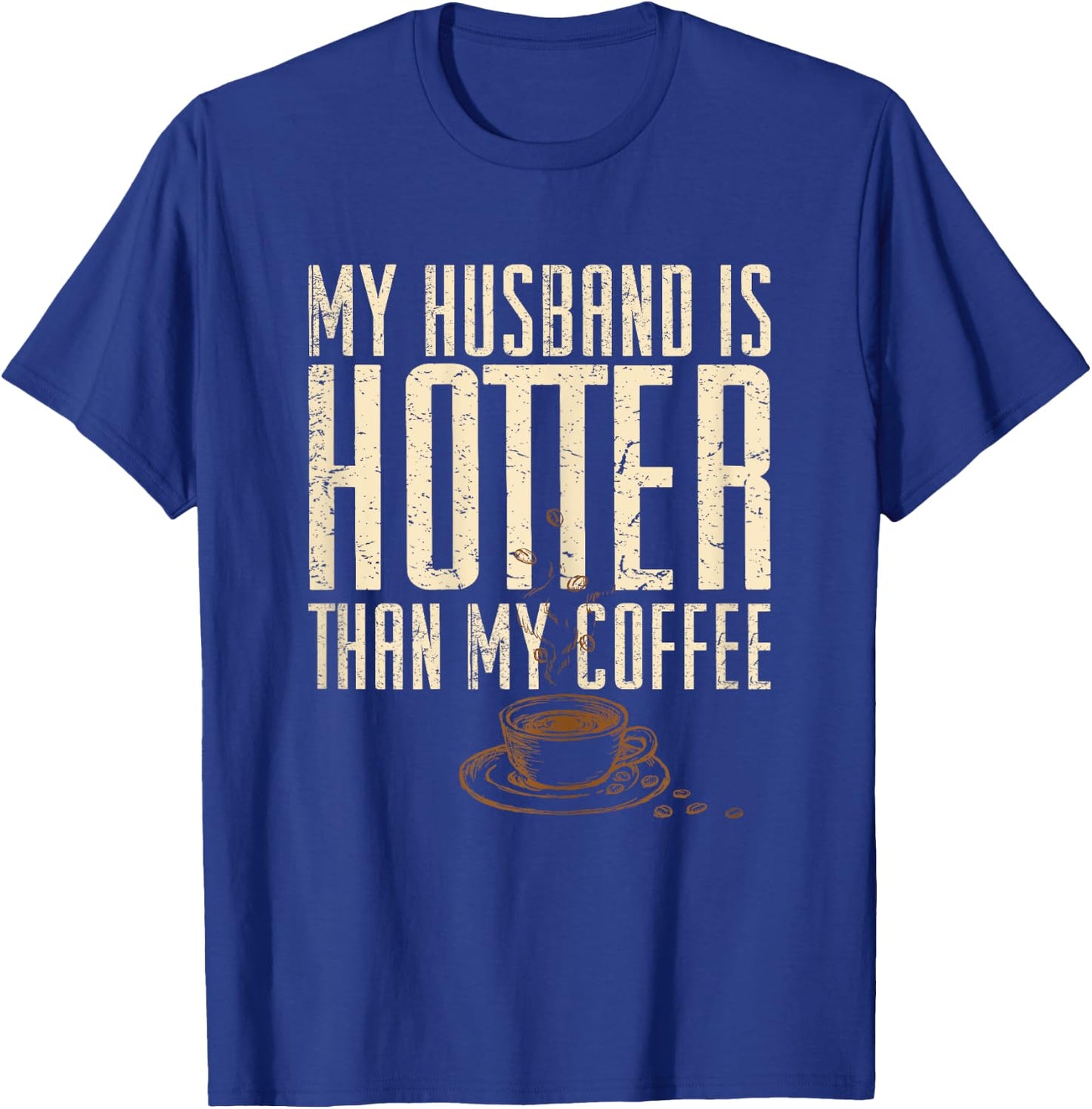 I Love My Hot Husband T Shirt- Shirt for Husbands T-Shirt - T-Shirt | Royal