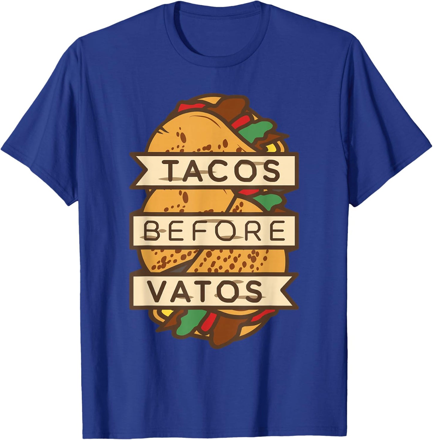Tacos Before Vatos Shirt Funny Mexican Anti Valentines Day T-Shirt - T-Shirt | Royal