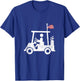 Beer Golfer Golf Cart with American Flag USA Golfing Gift Men T-Shirt - T-Shirt | Royal