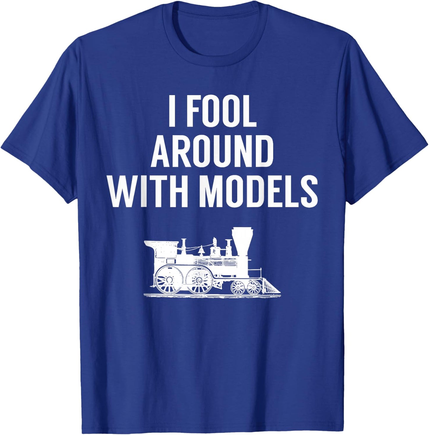 Model Train T Shirt - Funny for Train Enthusiasts T-Shirt - T-Shirt | Royal