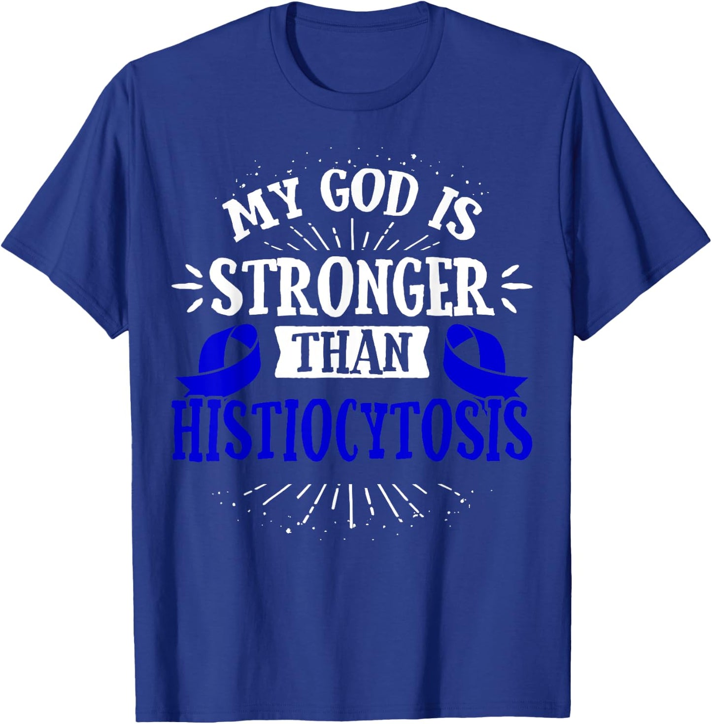 Langerhans Cell Histiocytosis - LCH Awareness Gift T-Shirt - T-Shirt | Royal