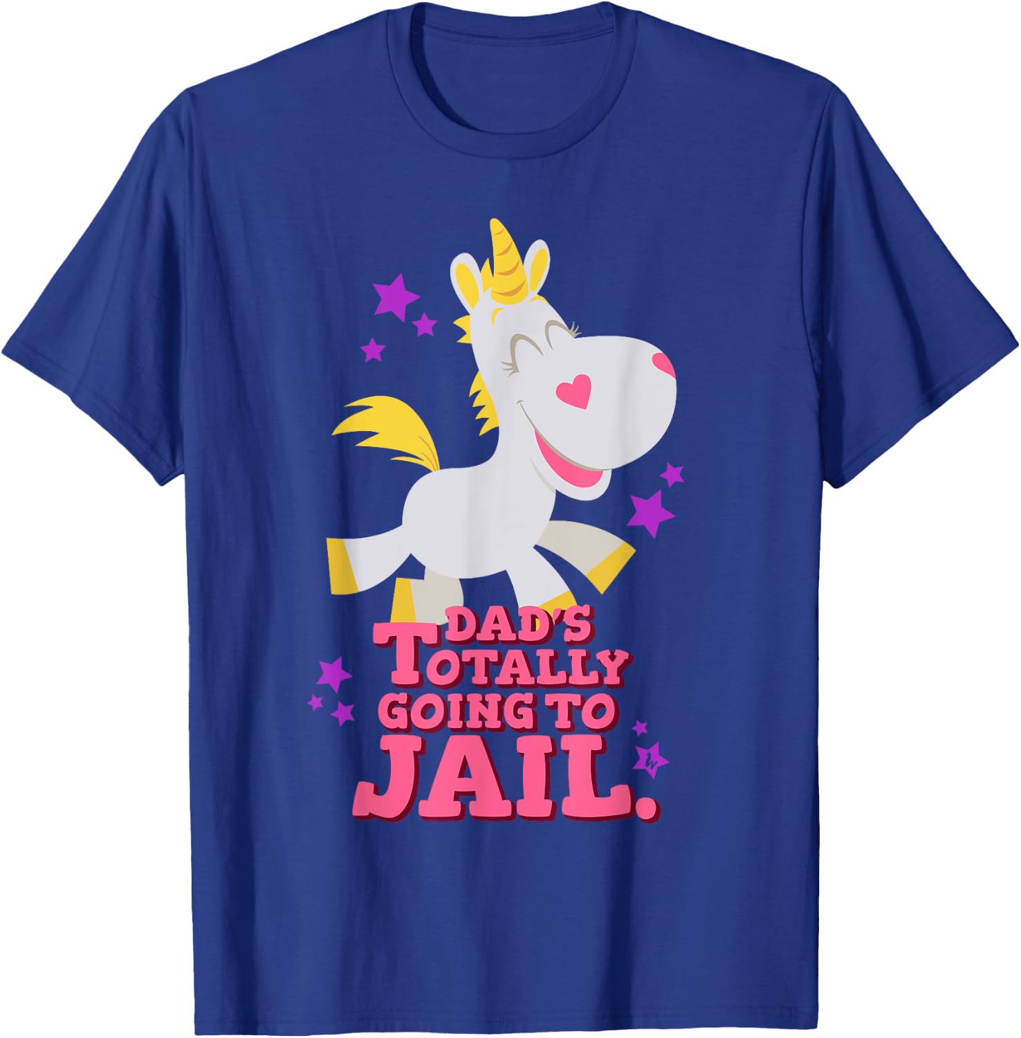 Funny Buttercup Unicorn Shirt - Dad's Going To Jail T-Shirt - T-Shirt | Royal