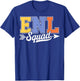Enl Squad English New Language T-Shirt - T-Shirt | Royal