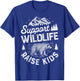 Support Wildlife Raise Kids T shirt Mom Dad Mother Parents T-Shirt - T-Shirt | Royal