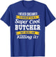 Butcher Shirt Funny Gift T-Shirt - T-Shirt | Royal
