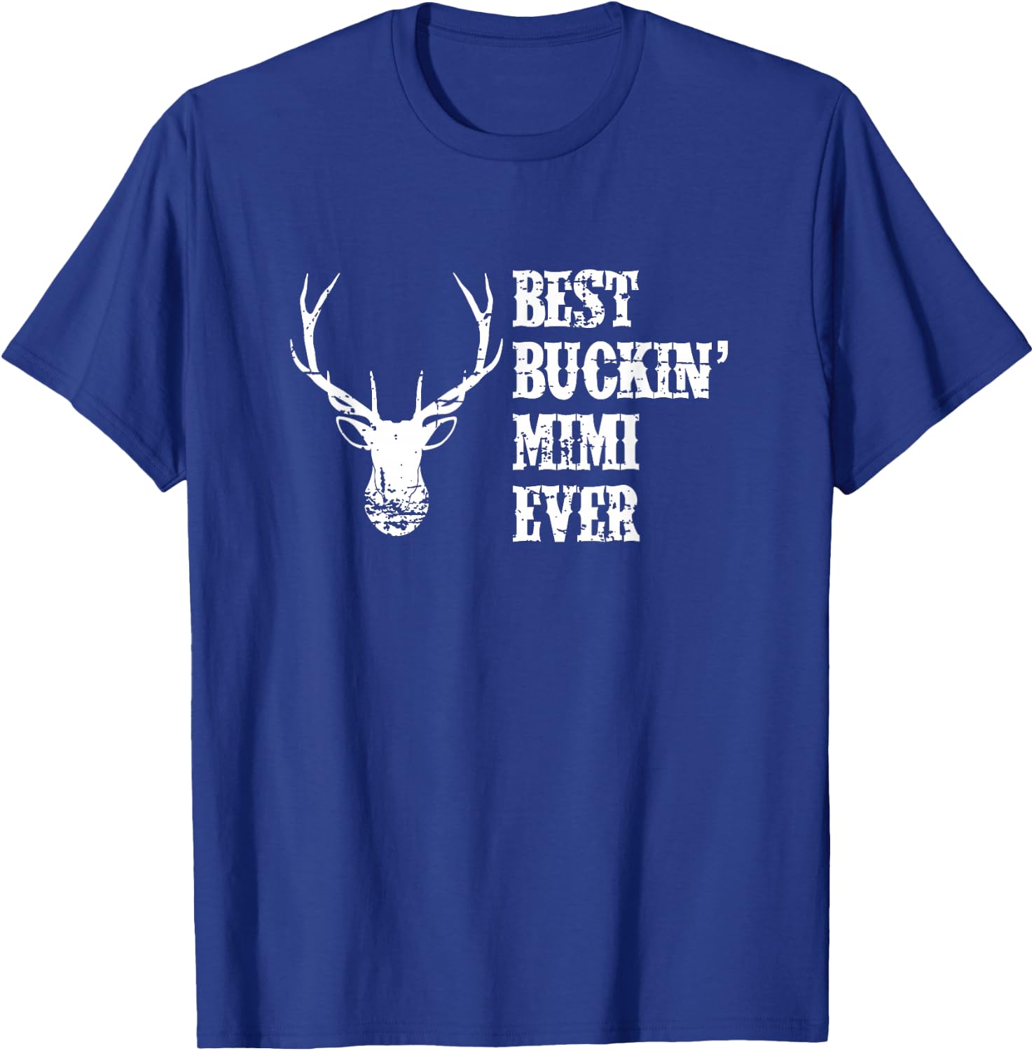 Best Buckin' Mimi Ever Deer Hunter T-Shirt - T-Shirt | Royal