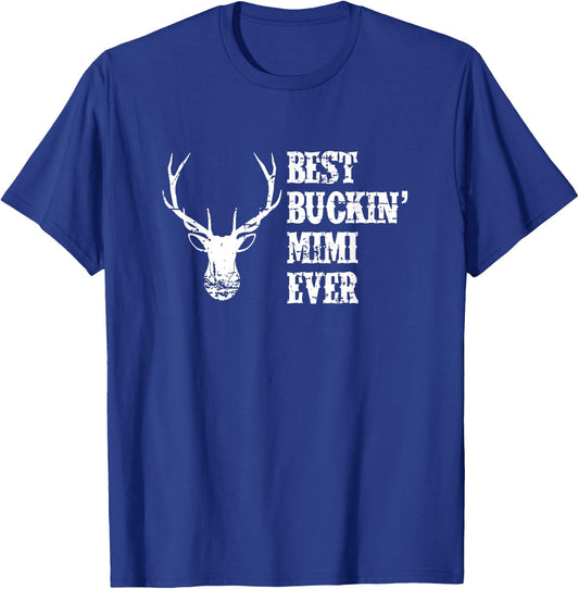 Best Buckin' Mimi Ever Deer Hunter T-Shirt - T-Shirt | Royal