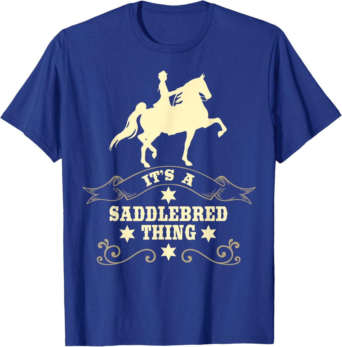 It's A Saddlebred Thing Horse Racing Competition T-Shirt - T-Shirt | Royal