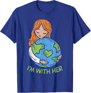 Im With Her Earth Day Shirt Pro Save Environment Eco T-Shirt - T-Shirt | Royal