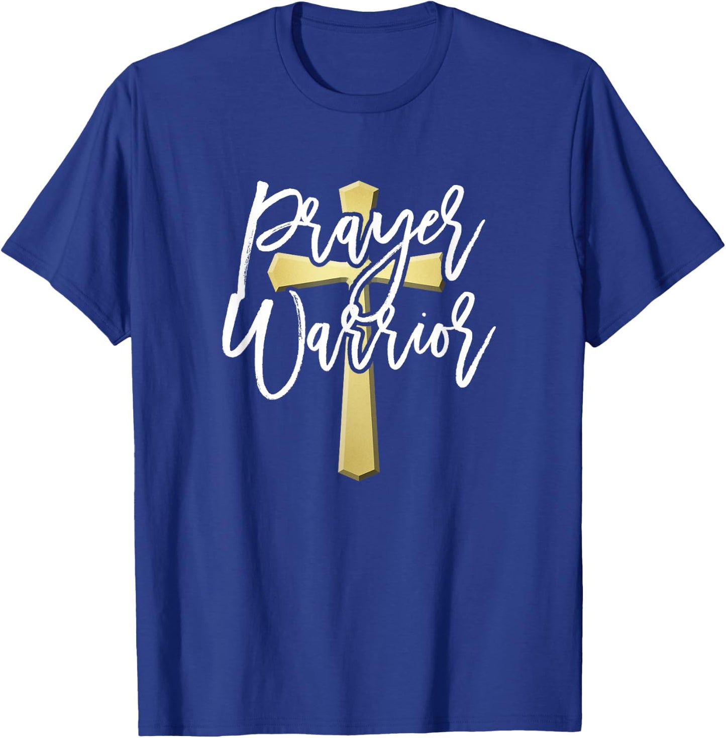 Prayer Warrior Catholic Christian Gifts T-Shirt - T-Shirt | Royal
